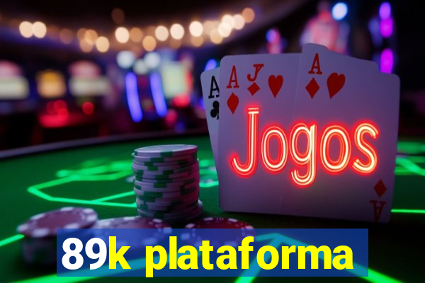 89k plataforma